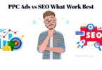 ppc ads vs seo what work best