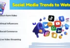 Social Media Trends to Watch
